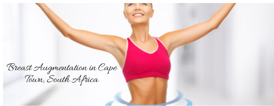 Breast Augmentation Package in Cape Town South Africa